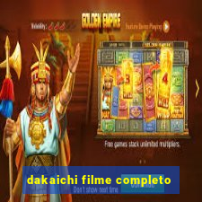 dakaichi filme completo